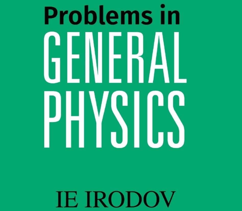 Problems in General Physics by IE Irodov