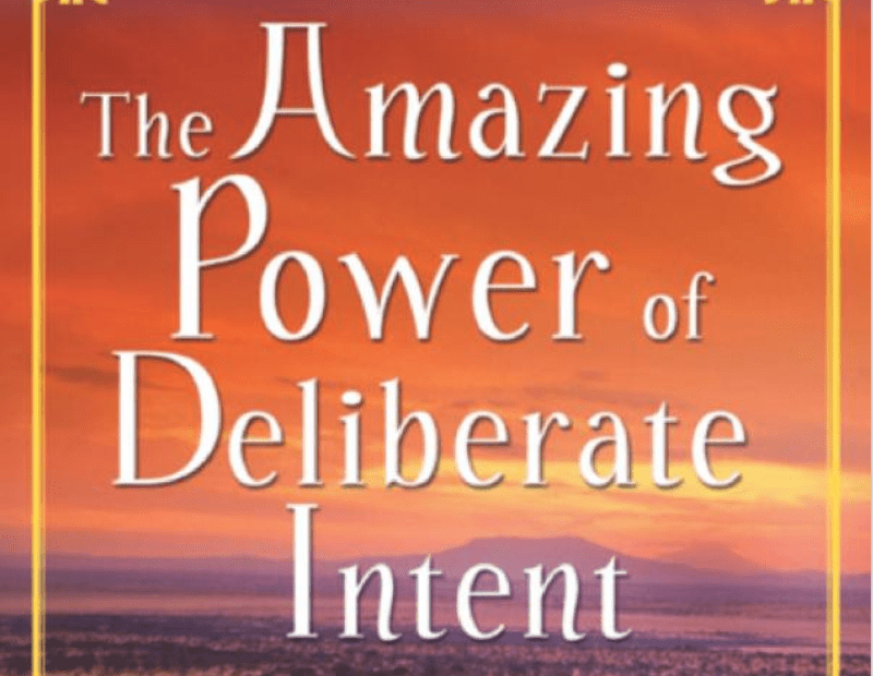 The Amazing Power of Deliberate Intent book 