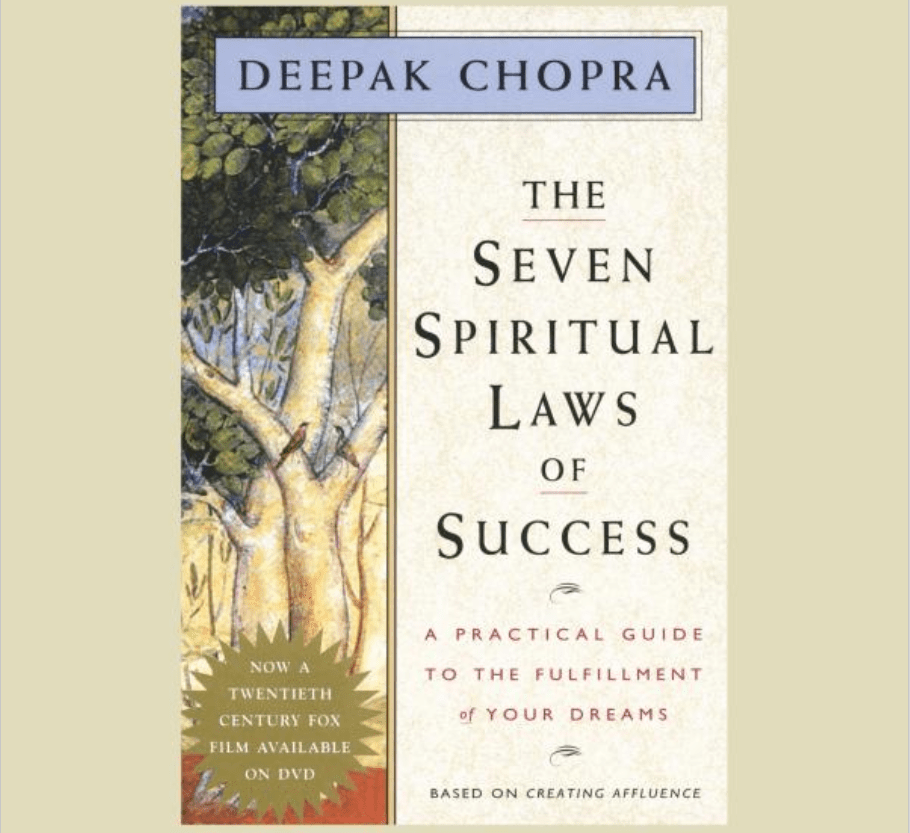 The Seven Spiritual Laws of Success by Deepak Chopra